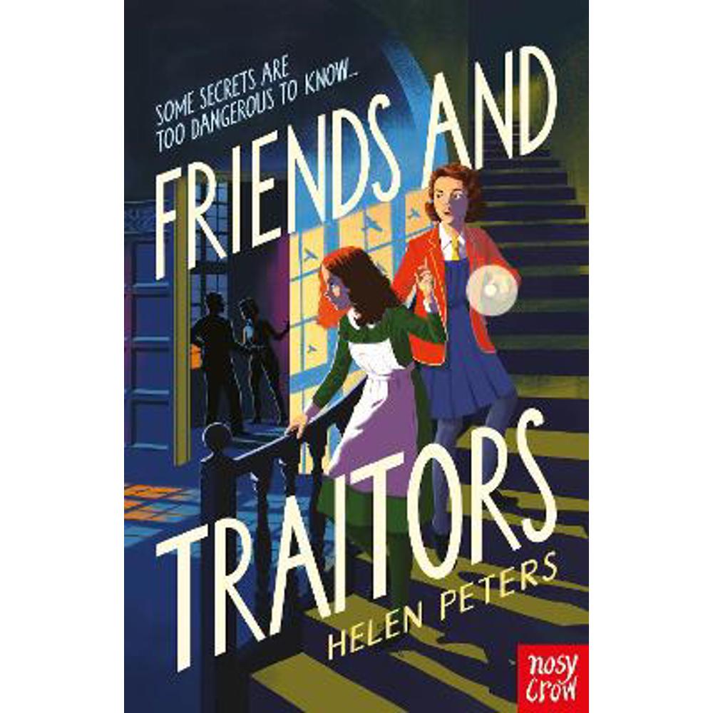 Friends and Traitors (Paperback) - Helen Peters